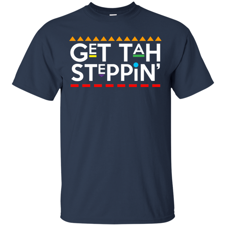 Get Tah Steppin Damn Gina T-Shirt 90s TV Show Mens Funny T-shirt G200 Gildan Ultra Cotton T-Shirt