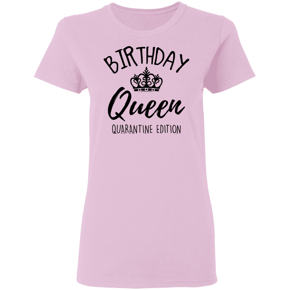 Birthday Queen Shirt Quarantine Birthday Shirts Birthday Girl Shirts for Women black