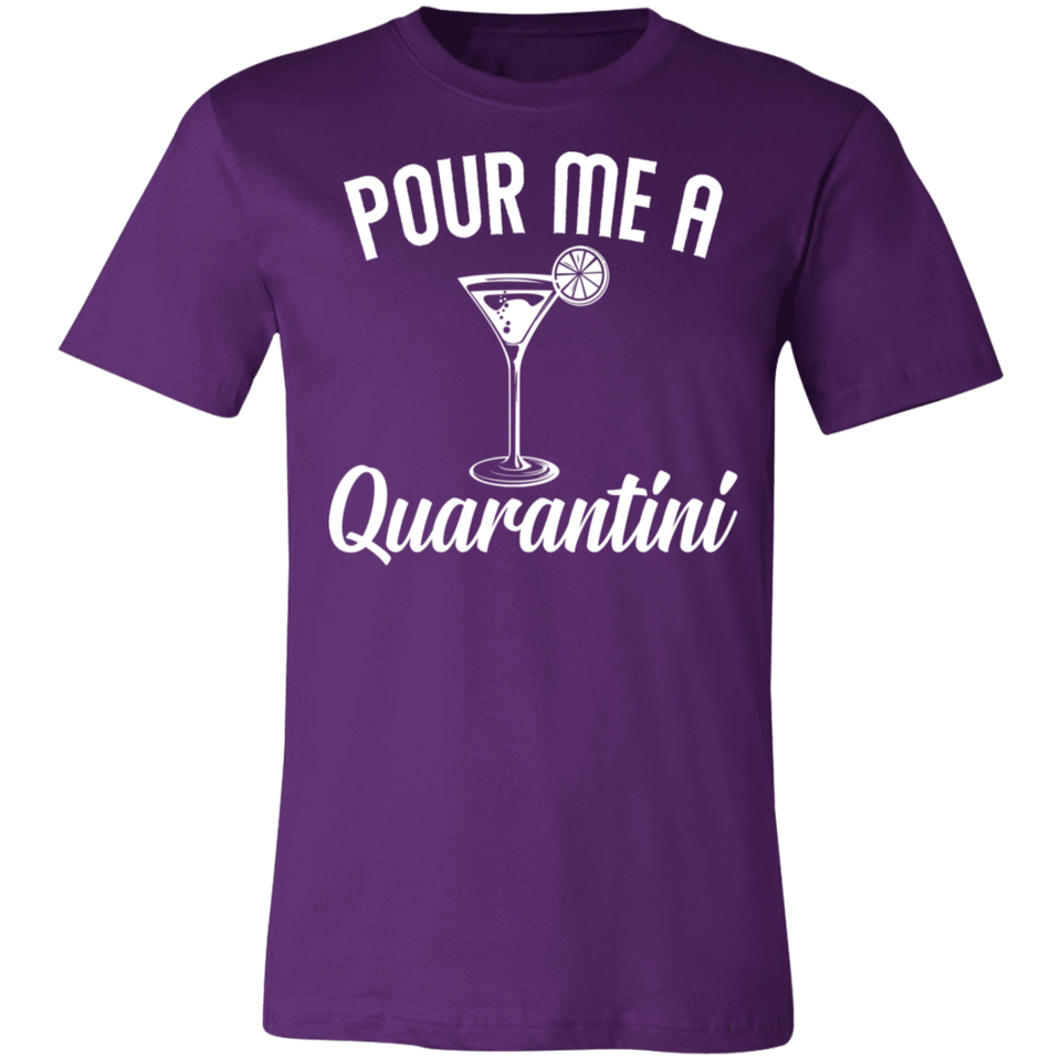 Pour Me A Quarantini Social Distance Quarentine Short Sleeve Tee Shirt