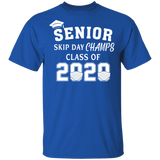Senior Skip Day Champs Class of 2020 T-Shirt Senior 2020 Quarantine Shirt