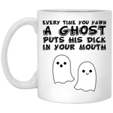 Adult Humor Mug Every time you yawn a Ghost puts his dick in your mouth, Halloween Mug, Halloween Gift, Halloween Decor, Ghost,  Hocus Pocus Mug 11Oz