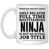Behavior Analyst Mug, Funny Gift for Behavior Analyst BCBA, Teacher Mug, Teacher Gift, Graduation Gift, Teacher Ninja, Funny Teacher Gift, Teacher Bir 11oz