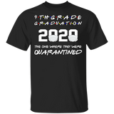4th Grade Graduation 2020 The One Where They were Quarantined Youth Tshirt