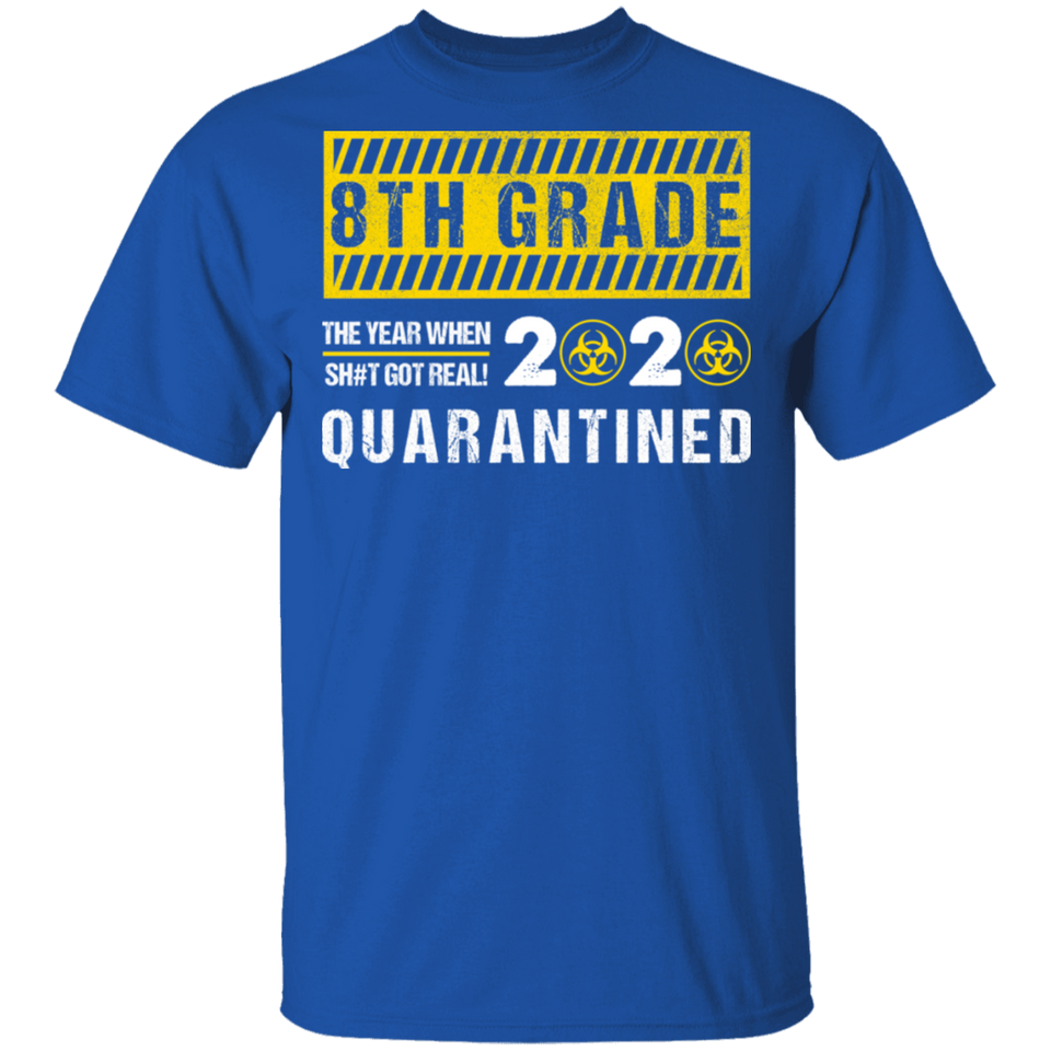8th Grade 2020 The Year When Shit Got Real Quarantined Sign Men's T-Shirt