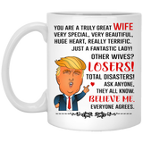 Wife Coffee Mug, Trump Mug for Great Wife, Donald Trump Gift for Wife 11OZ