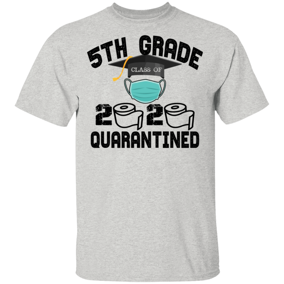 5th Grade Class of 2020 Quarantined T-Shirt Graduation Quarantine Shirt