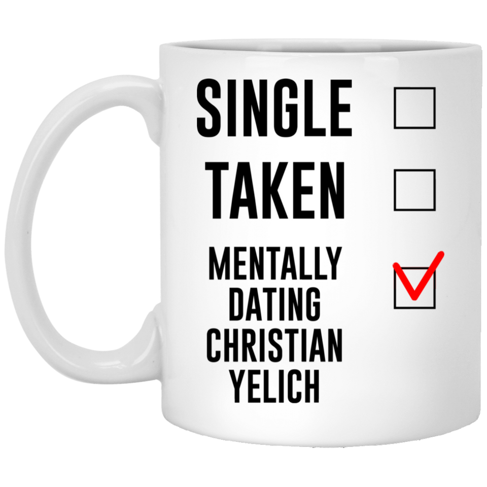 Funny Milwaukee Brewers Mug. Single, Taken, Mentally Dating Christian Yelich Coffee, Tea Mug, Cup. Perfect Fan Memorabilia Gift for Women and Girls 11Oz