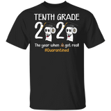 Tenth Grade The Year When Shit Got Real Quarantined Shirt Adult T-Shirt