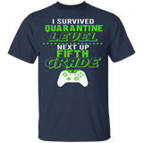 I Survived Quarantine Level Next Up Fifth Grade Quarantined Youth Tshirt