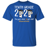 Tenth Grade The Year When Shit Got Real Quarantined Shirt Adult T-Shirt