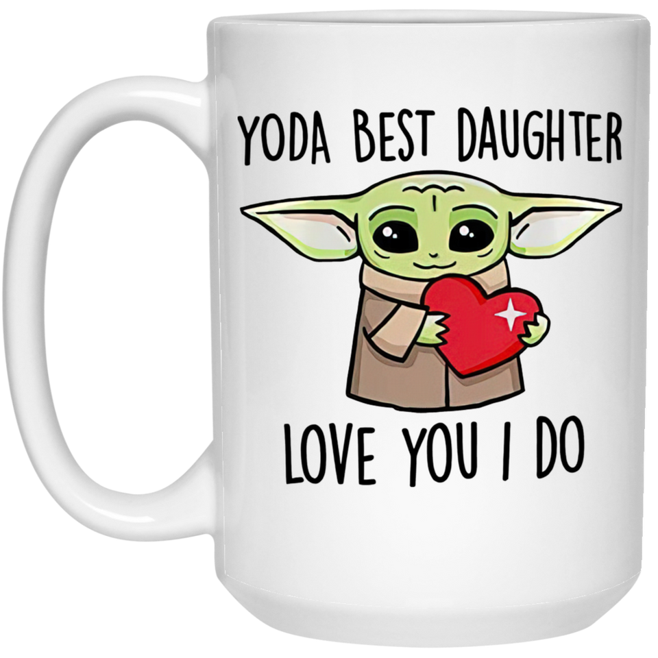Yoda Best Daughter Coffee Mug, Funny Gift for Daughter for Christmas  15 oz. White Mug
