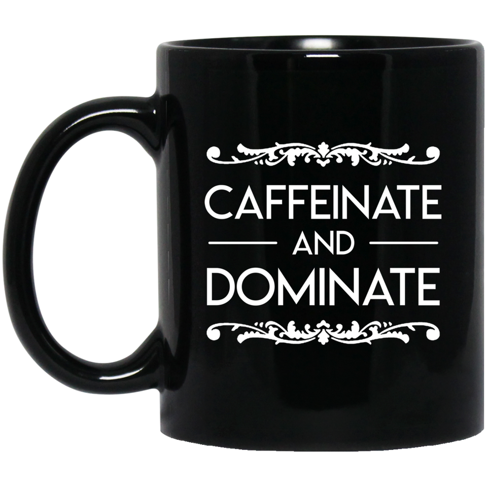 Jyotis - Caffeinate and Dominate Coffee Mug, Funny Quote Coffee Mug, Funny Coffee Mug, Inspirational Gift 11Oz