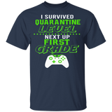 I Survived Quarantine Level Next Up First Grade Quarantined Youth Tshirt