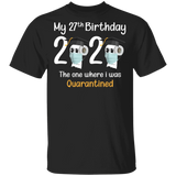 My 27th Birthday The One Where I was Quarantined 2020 Men's T-Shirt (B)