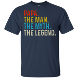 Papa The Man The Myth The Legen (G200 Gildan Ultra Cotton T-Shirt)
