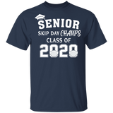 Senior Skip Day Champs Class of 2020 T-Shirt Senior 2020 Quarantine Shirt