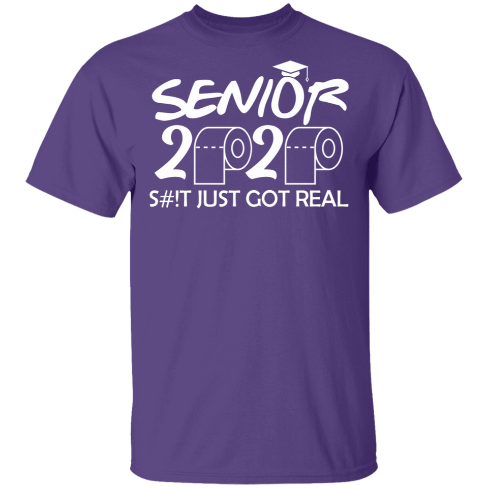 Funny Funny Adult Seniors 2020 Funny Graduation S#!t Just Got Real Shirt T-Shirt