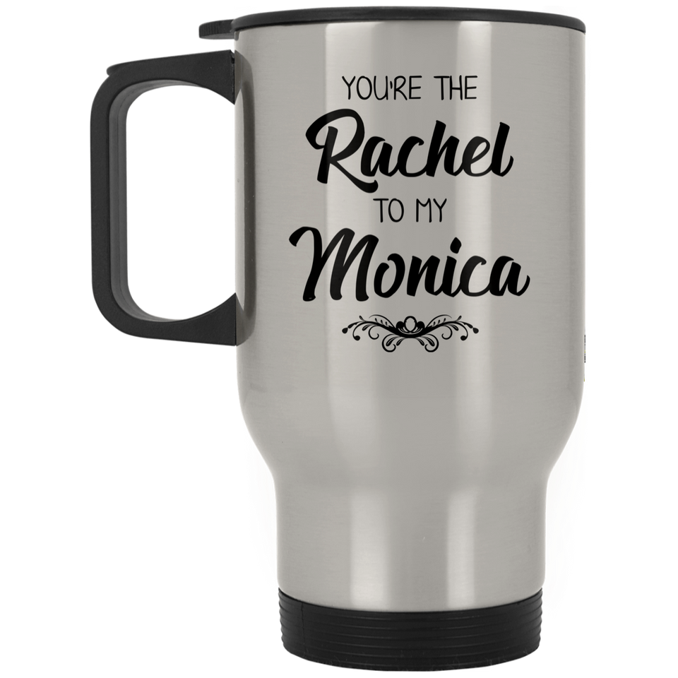 Jyotis - You're the Rachel to my Monica Stainless Steel Travel Mug, FRIENDS TV Show Mug - Mug Inspired By Friends, Quote Inspired By Friends, Best Fri