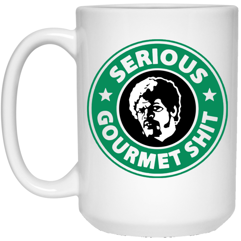Goddamn, Jimmy. This Is Some Serious Gourmet Shit Coffee Tea Mug 15Oz