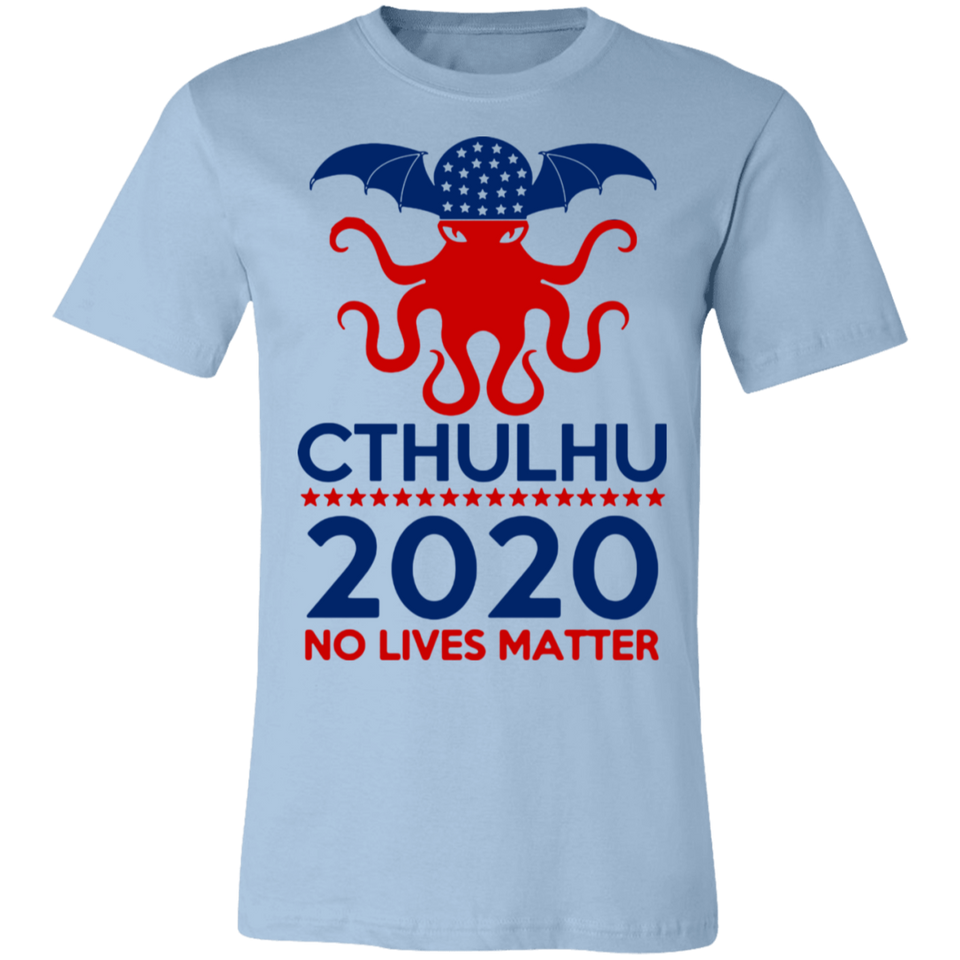 Cthulhu 2020 No Lives Matter T Shirt, Cthulhu T Shirt - 3001C Unisex Jersey Short-Sleeve T-Shirt
