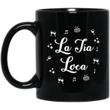 La Tía Loca Coffee Mug, Funny Coffee Mug, Funny Quote Gifts, Sarcasm Quote Mug 11oz Black