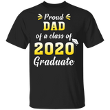 Proud Dad of A Class of 2020 Graduate T-Shirt Senior 2020 Quarantined