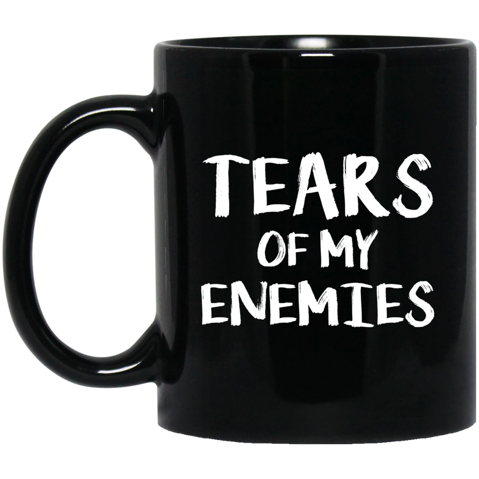 TEARS OF MY ENEMIES Coffee Mug, Enamel Coffee Mug, Perfect for Sarcastic Men, Women, Fathers, Boyfriends, Sons, Military, and Coworkers, Cool Birthday 11oz