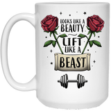 FITNESS CERAMIC COFFEE OR TEA MUG FOR WOMEN - Look Like a Beauty Lift Like a Beast - Weight Lifting Body Building 15Oz