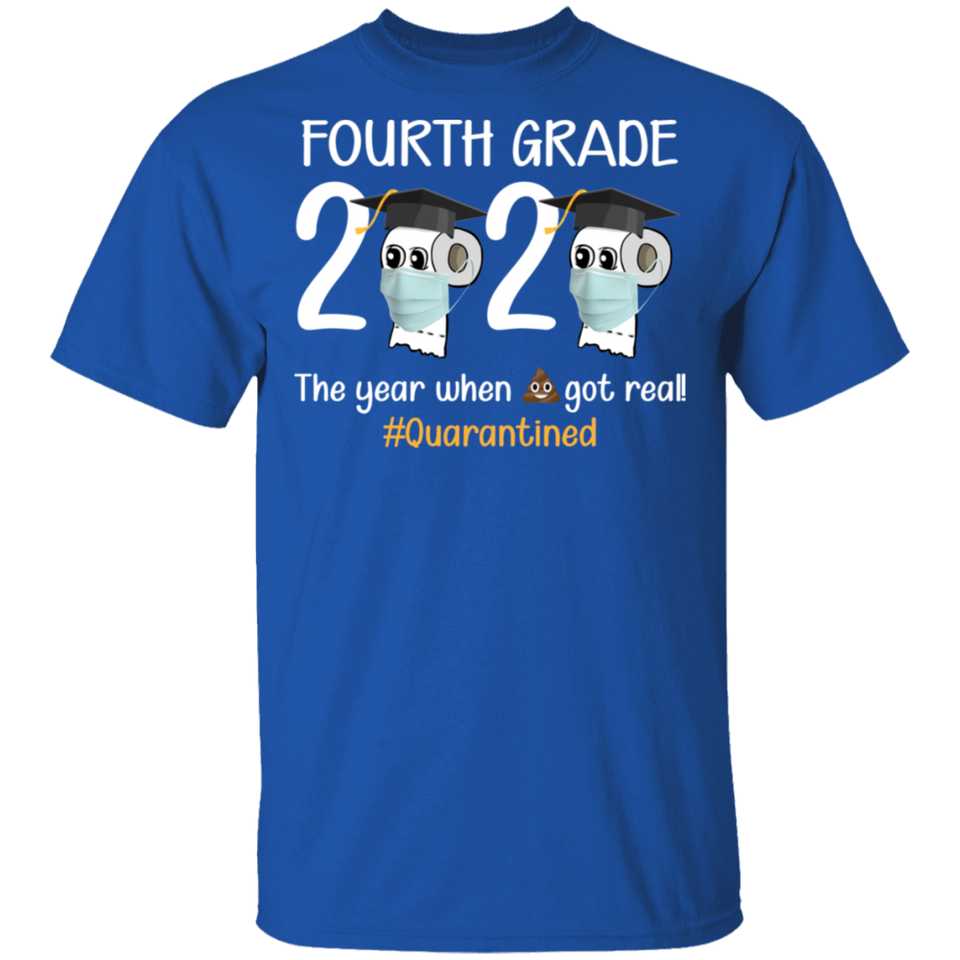 fourth Grade The Year When Shit Got Real Quarantined Shirt Youth T-Shirt