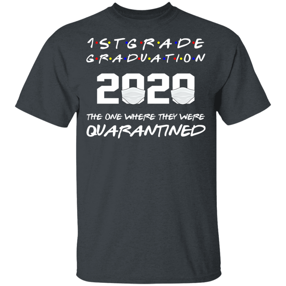 1st Grade Graduation 2020 The One Where They were Quarantined Youth Tshirt