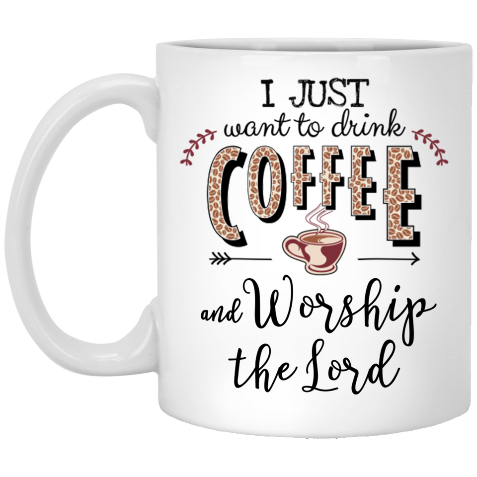 Jyotis - I Just Want to Drink Coffee and Worship the Lord Inspirational Christian Mothers Day Gift 11oz 2