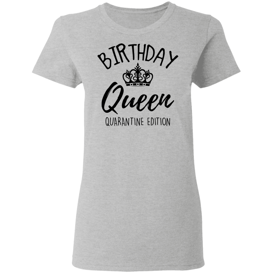 Birthday Queen Shirt Quarantine Birthday Shirts Birthday Girl Shirts for Women black