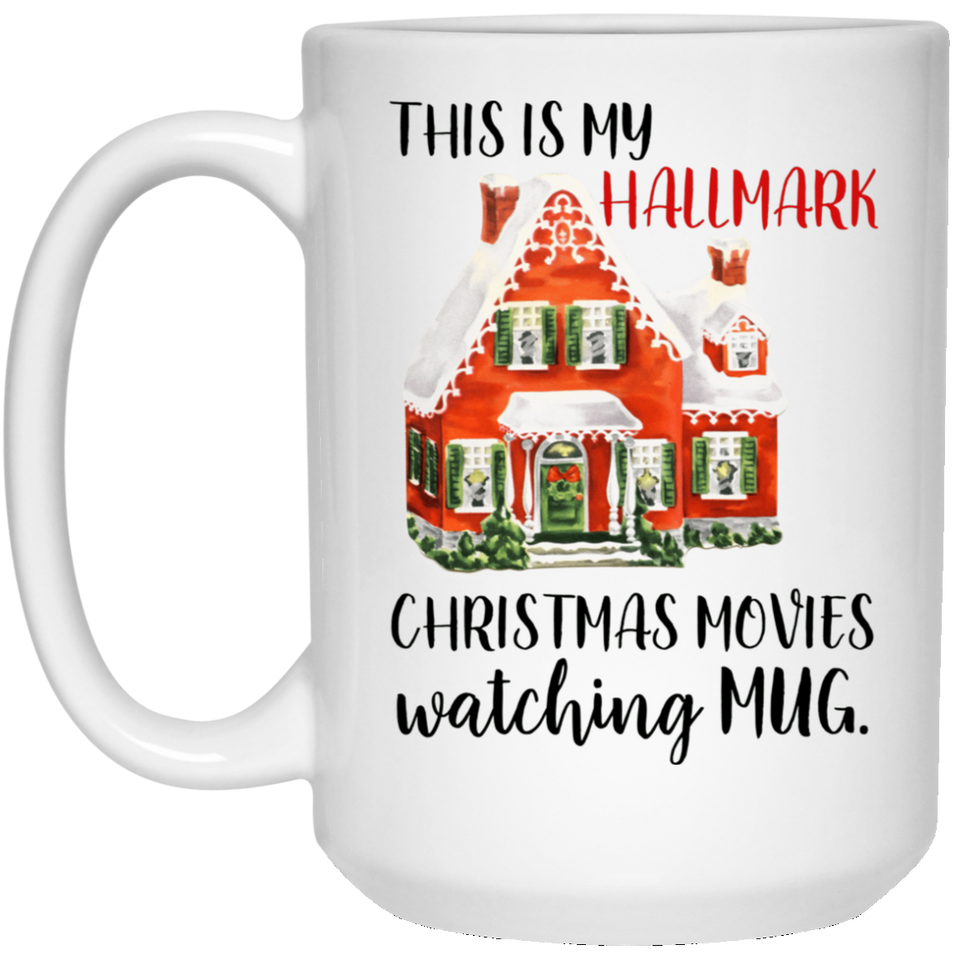 This Is My Hallmark Christmas Movie Watching Mug Coffee Mug, Hallmark Movies, Hallmark Christmas Mug, Christmas Mug, Christmas Gift, Hallmark Christmas Movie Mug, Hallmark Movie Mug 15Oz