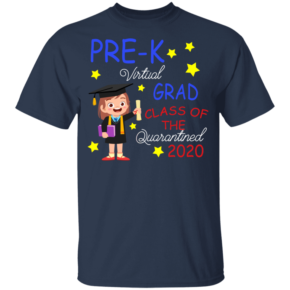 Pre K Virtual Grad Class of The Quarantined 2020 Shirt Girl