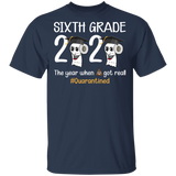 Sixth Grade The Year When Shit Got Real Quarantined Shirt Adult T-Shirt