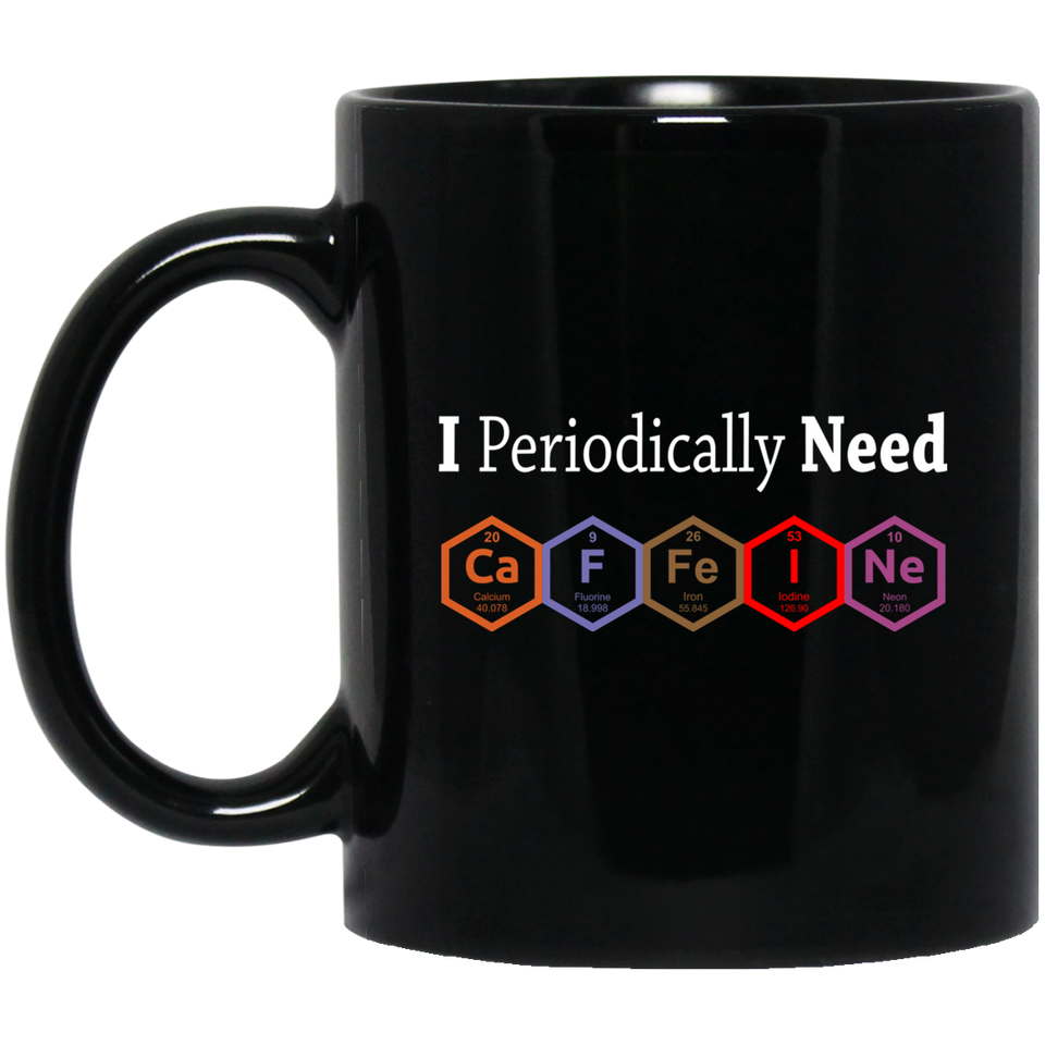 Jyotis - I Periodically Need Caffeine Silver Mug, Caffeine Molecule Mug, Nerd Mug, Gift For Science Teacher, Gift For Teacher, Funny Mug 11Oz Black