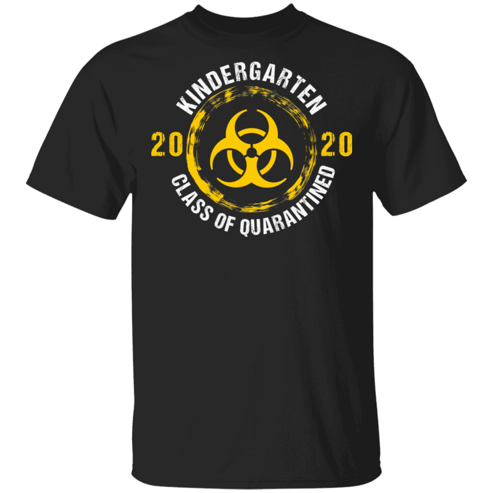 Kindergarten 2020 Class of The Quarantined Shirt Kindergarten T-Shirt