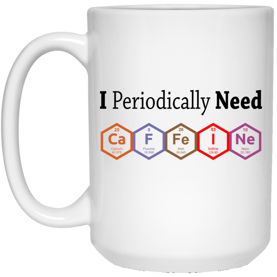 Jyotis - I Periodically Need Caffeine Silver Mug, Caffeine Molecule Mug, Nerd Mug, Gift For Science Teacher, Gift For Teacher, Funny Mug  15 oz. White Mug