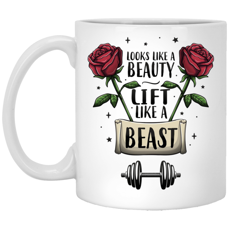 FITNESS CERAMIC COFFEE OR TEA MUG FOR WOMEN - Look Like a Beauty Lift Like a Beast - Weight Lifting Body Building 11Oz