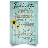 to My Daughter Never Forget That I Love You is Filled with Hard Times & Good Times Be Brave - You are My Sunshine Print Poster White - Satin Portrait Poster Wall Art Home King - No Frame (16