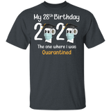 My 28th Birthday The One Where I was Quarantined 2020 Men's T-Shirt (B)