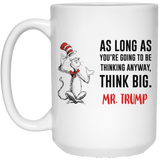 Jyotis - As long as you're going to be thinking anyway, think big. DR SUESS TRUMP MUG, Cat in the Hat Dr. Seuss - Funny Anti - Trump Gifts for Resist Liberals Anti POTUS 45 Democrats 15Oz