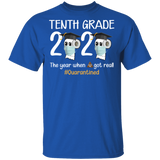 tenth Grade The Year When Shit Got Real Quarantined Shirt Youth T-Shirt