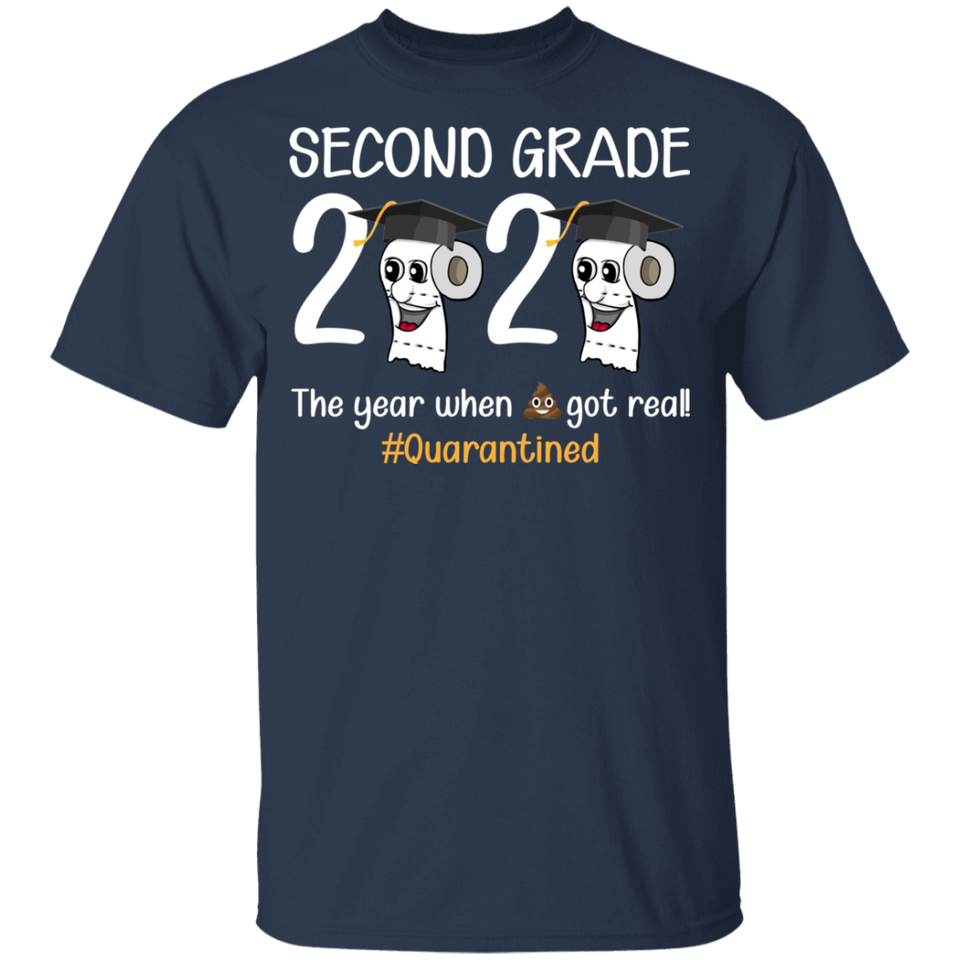 Second Grade The Year When Shit Got Real Quarantined Shirt Youth Size T-Shirt 5.3 oz