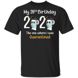 My 26th Birthday The One Where I was Quarantined 2020 Men's T-Shirt (B)
