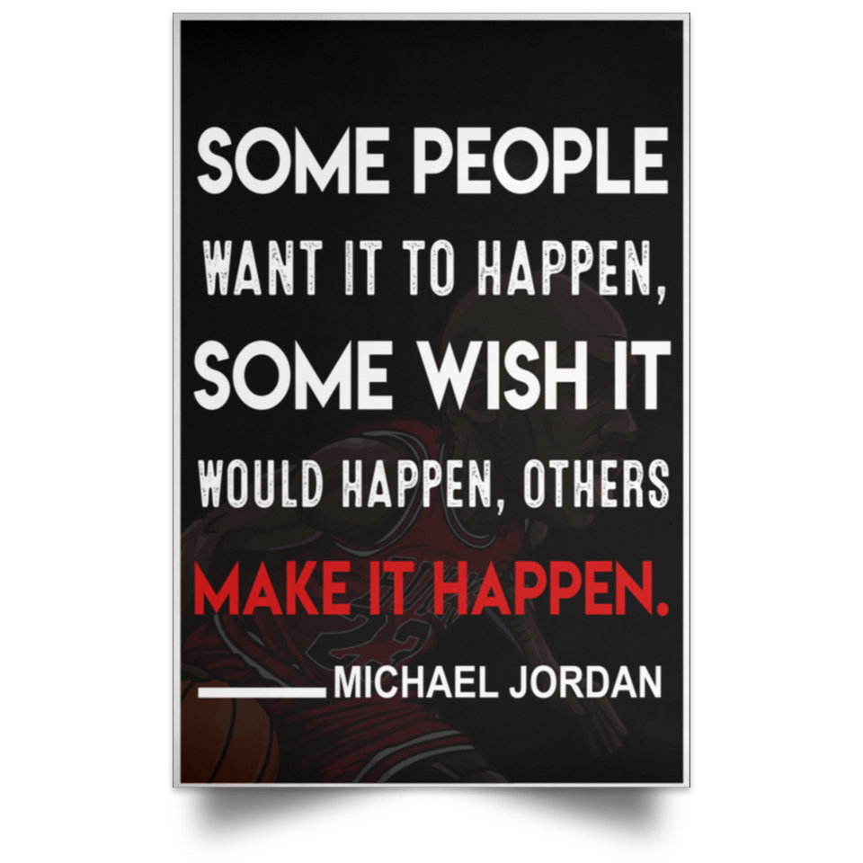 Some People Want It To Happen, Make It Happen Quote Wall Art Print - Perfect for Office, Gym and Home Decor - Makes a Great Affordable Gift - Inspirational  16" x 24"