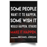 Some People Want It To Happen, Make It Happen Quote Wall Art Print - Perfect for Office, Gym and Home Decor - Makes a Great Affordable Gift - Inspirational  16" x 24"