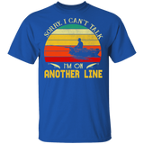 Sorry I Can't Talk I'm On Another Line Father Day