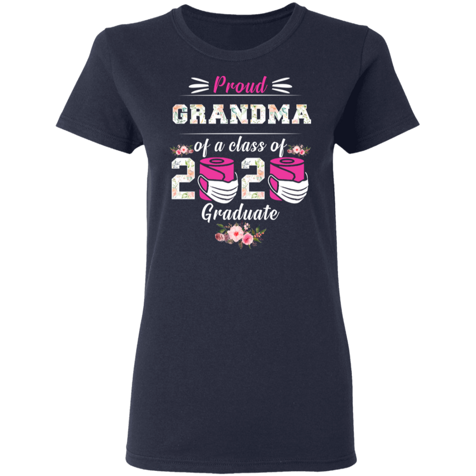 Proud Grandma of A Class of 2020 Graduate T-Shirt Quarantined Floral Shirt