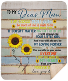 to My Dear MOM,I AM Because You are SO Much of ME is Made from What I Learned from You 3D Pattern, to My Dear MOM Blanket Fan Gift for Mom Mother - Sherpa Blanket - 50"x60"